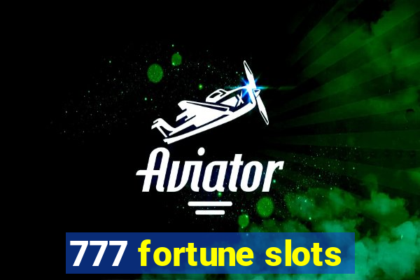777 fortune slots